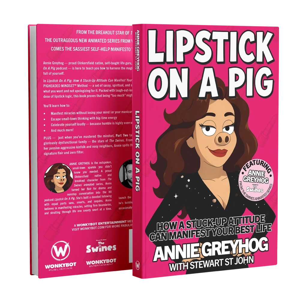Lipstick On A Pig: How A Stuck-Up Attitude Can Manifest Your Best Life